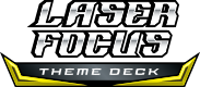 Laser Focus Theme Deck logo.